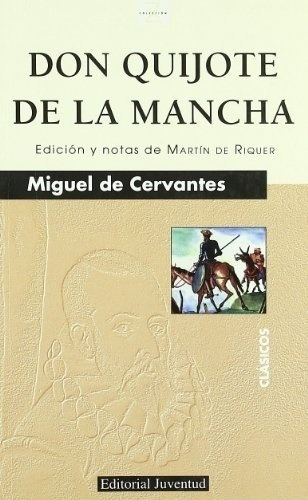 Don Quijote De La Mancha - Miguel De Cervantes, De Miguel De Cervantes. Editorial Juventud En Español