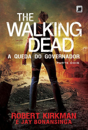The Walking Dead: A Queda Do Governador - Parte Dois (vol. 4