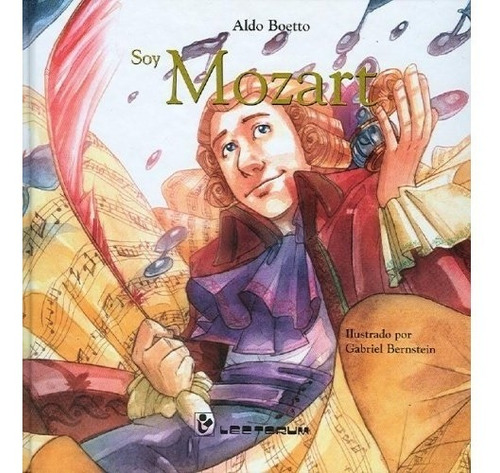 Soy Mozart. Colección Flauta De Pan - Aldo Boetto