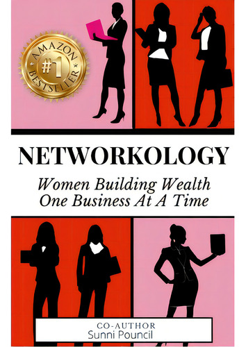 Sunni Pouncil: Women Building Wealth One Business At A Time, De Mukes, Carla., Vol. 1. Editorial Lulu Pr, Tapa Blanda En Inglés