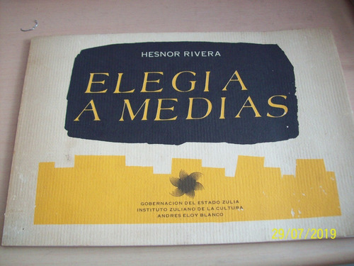Hesnor Rivera. Elegía A Medias, 1978 (autografiado)