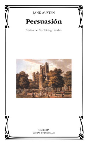 Persuasión, de Austen, Jane. Editorial Cátedra, tapa blanda en español, 2008