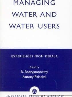 Managing Water And Water Users - R. Sooryamoorthy (paperb...