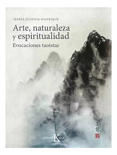 Arte , Naturaleza Y Espiritualidad . Evocaciones Taois - #c