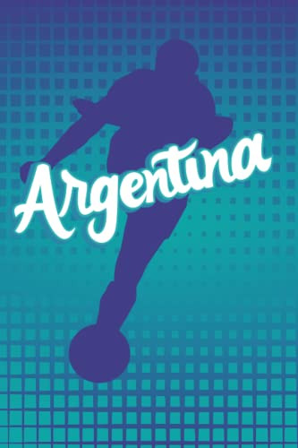 Cuaderno De Futbol Argentina: Estilo Cuadros De 6x9 100 Hoj