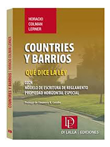 Countries Y Barrios Cerrados. Que Dice La Ley - Colman Lerne