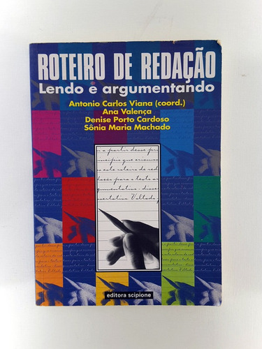 Roteiro De Redacao Lendo E Argumentando Ana Viana