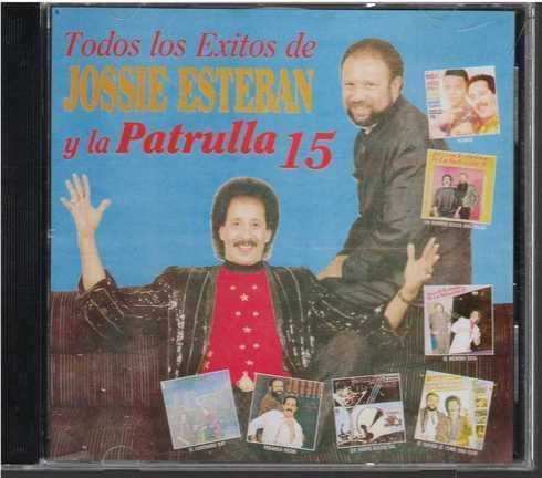 Cd - Jossie Esteban Y La Patrulla 15 / Todos Los Exitos