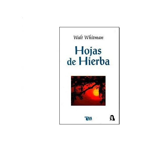 Hojas De Hierba, De Whitman, Walt. Editorial Tomo Clasicos, Tapa Blanda En Español, 2014