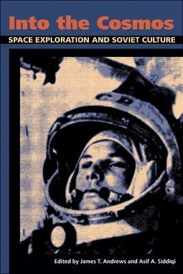 Libro Into The Cosmos : Space Exploration And Soviet Cult...