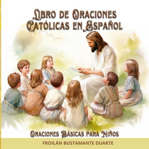 Libro: Libro De Oraciones Católicas En Español: Libro De Ora