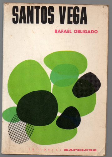 Rafael Obligado - Santos Vega