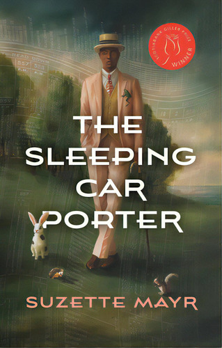 The Sleeping Car Porter, De Mayr, Suzette. Editorial Coach House Books, Tapa Blanda En Inglés