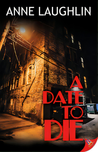A Date To Die, De Laughlin, Anne. Editorial Bold Strokes Books, Tapa Blanda En Inglés