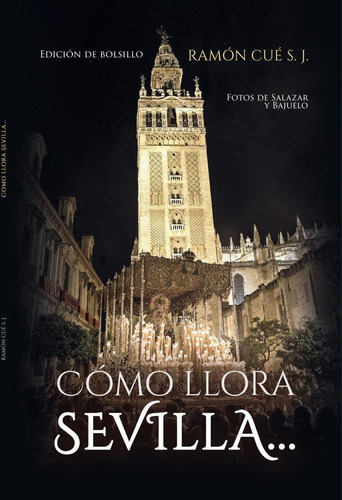 Libro: Como Llora Sevilla, Edicion Bolsillo. Romano, S.j. Ra