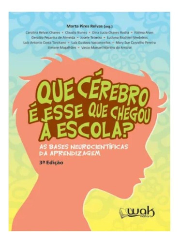 Livro Que Cérebro É Esse Que Chegou À Escola