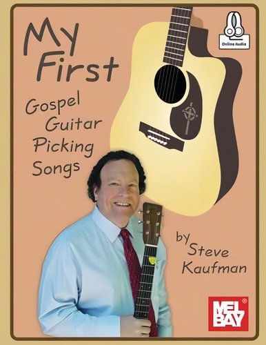 My First Gospel Guitar Picking Songs, De Kaufman, Steve. Editorial Oem, Tapa Blanda En Inglés