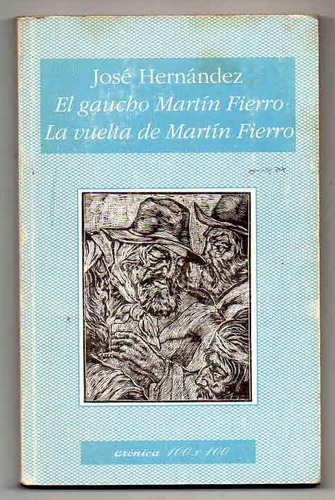El Gaucho Martin Fierro - La Vuelta Del Martin Fierro 