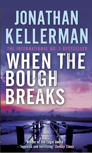 Libro: When The Bough Breaks (alex Delaware Series, Book 1):