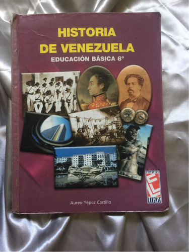 Historia De Venezuela Octavo Grado, Segundo Año Libro