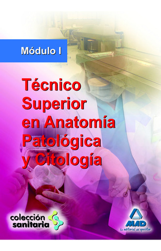 Tecnico Superior Anatomia Patologica Y Citologia I - Aa,vv,