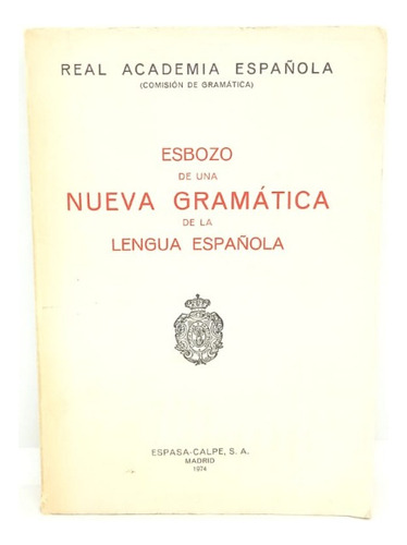 Esbozo De Una Nueva Gramática De La Lengua Española