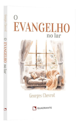 O Evangelho No Lar, De Chevrot, Georges., Vol. 1. Editorial Quadrante Editora, Capa Mole Em Português