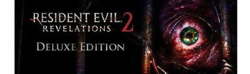 Resident Evil Revelations 2 : Deluxe Edition - Steam #84647