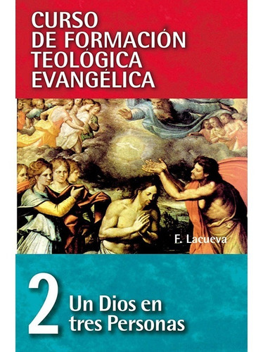 Un Dios En Tres Personas - Francisco Lacueva