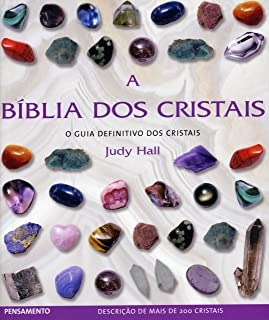 Livro A Bíblia Dos Cristais. O Guia Definitivo Dos Cristais - Judy Hall [2015]