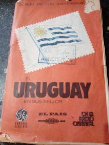 Album De Los Aniversarios El Uruguay En Sus Sellos