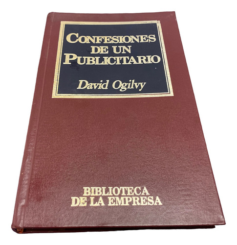 David Ogilvy Confesiones De Un Publicitario Tapas Duras
