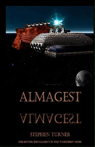 Almagest, De Stephen Turner. Editorial Createspace Independent Publishing Platform, Tapa Blanda En Inglés