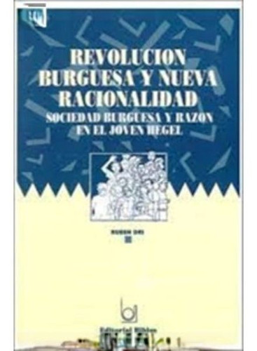 Revolucion Burguesa Y Nueva Racionalidad