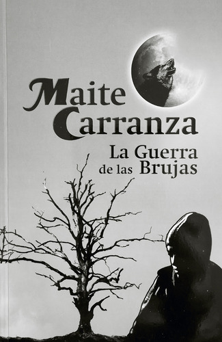 La Guerra De Las Brujas - Maite Carranza