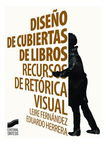 Diseño De Cubiertas De Libros - Fernandez Iñurritegui, ...
