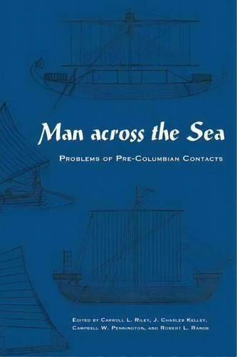 Man Across The Sea, De Carroll L. Riley. Editorial University Texas Press, Tapa Blanda En Inglés
