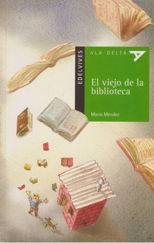 Viejo De La Biblioteca (edelvive - Mendez Mario