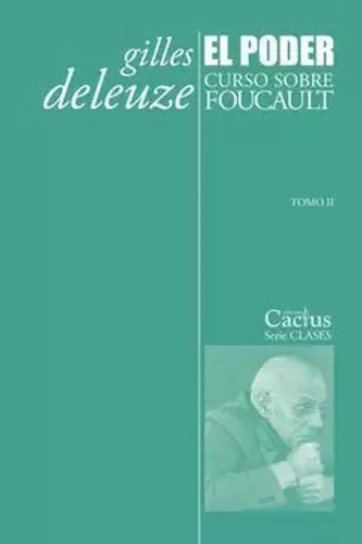 Libro El Poder. Curso Sobre Foucault. Tomo Ii