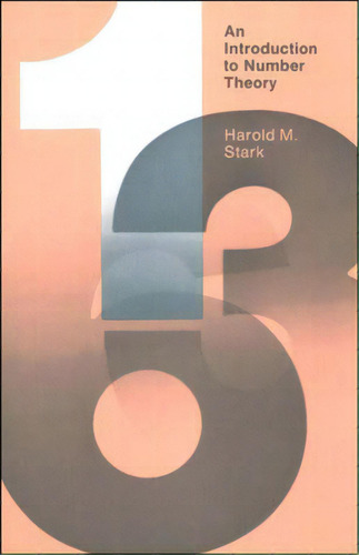 An Introduction To Number Theory, De Stark, Harold M.. Editorial Mit Pr, Tapa Blanda En Inglés