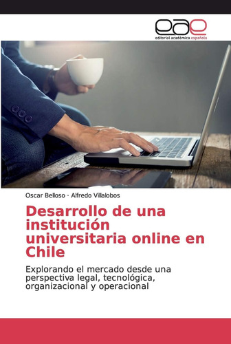 Libro: Desarrollo De Una Institución Universitaria Online En