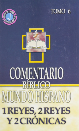 Libro: Comentario Biblico Mundo Hispano: Tomo 6 1 Reyes, 2 Y