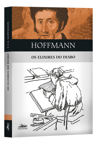 Os Elixires Do Diabo, De E. T. A. Hoffmann. Editora Estação Liberdade, Capa Mole Em Português, 2022