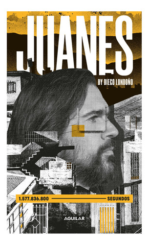 Juanes, de Londoño, Diego. Editorial Aguilar, tapa blanda en español, 2022