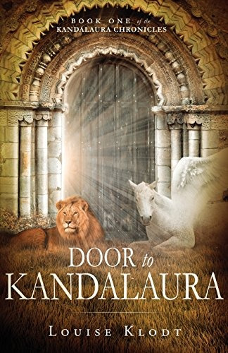 Door To Kandalaura Book One Of The Kandalaura Chronicles