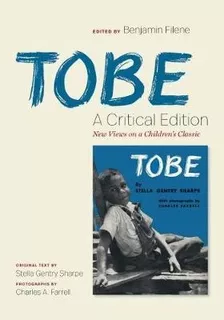 Tobe: A Critical Edition : New Views On A Children's Clas...