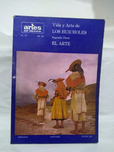 Revista Artes De México Vida Y Atte De Los Huicholes