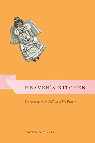 Libro: Heavenøs Kitchen: Living At Godøs Love We Deliver And