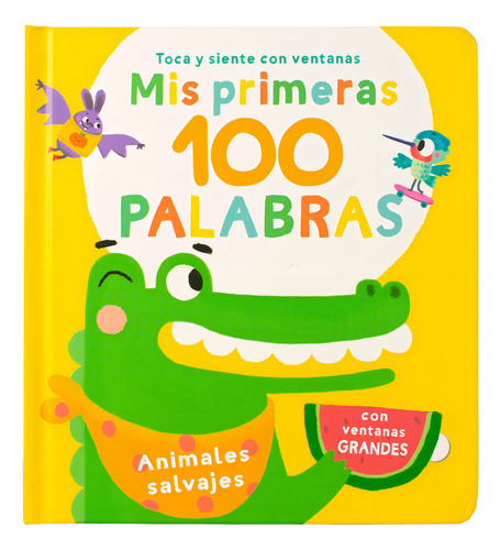 Libro Infantil: Mis Primeras 100 Palabras Animales Salvajes: No, De Varios Autores., Vol. 1. Editorial Advanced, Tapa Pasta Dura, Edición 1 En Español, 2023