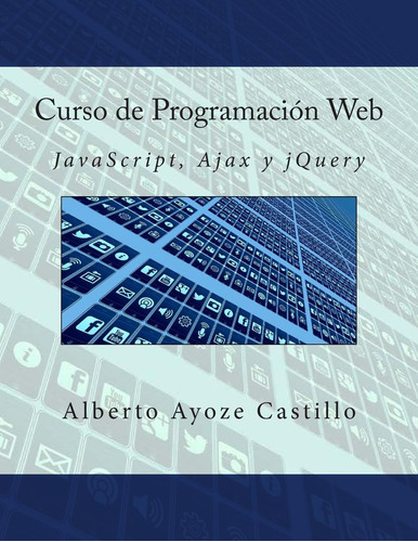 Libro: Curso De Programación Javascript, Ajax Y Jquery (span